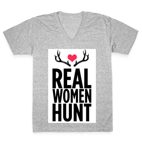 Real Women Hunt! V-Neck Tee Shirt