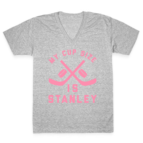 My Cup Size Is Stanley V-Neck Tee Shirt