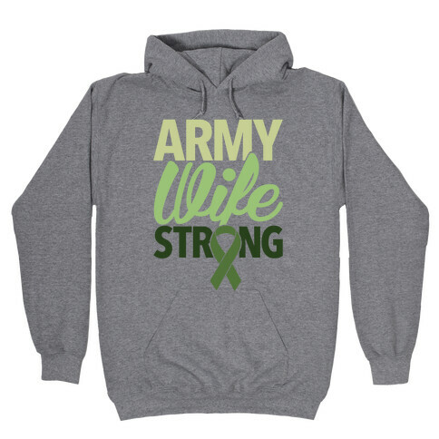 Army Wife Strong Hooded Sweatshirt