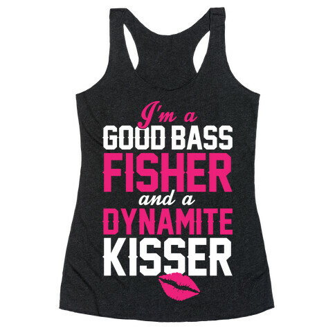 Bass Fisher And Dynamite Kisser Racerback Tank Top