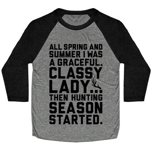 Then Hunting Season Started Baseball Tee