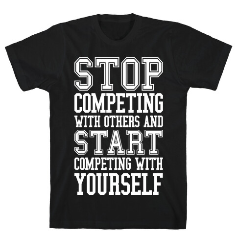 Compete With Yourself T-Shirt