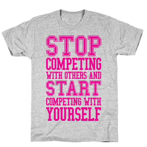 Compete With Yourself T-Shirt