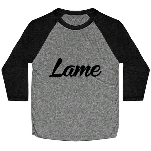 Lame Baseball Tee