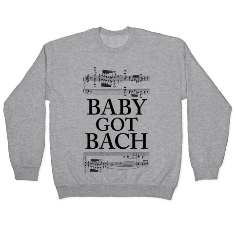 Baby Got Bach Pullover