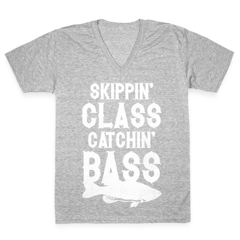 Skippin' Class Catchin' Bass V-Neck Tee Shirt
