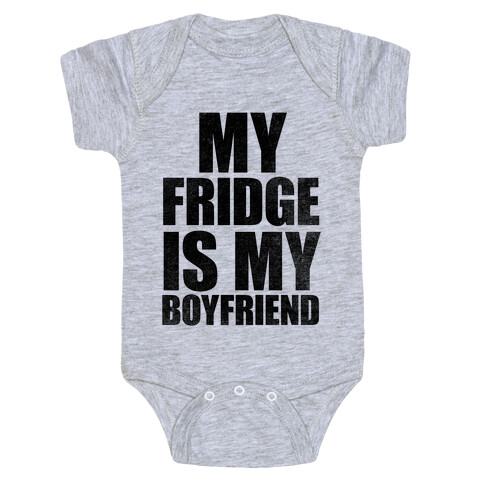 My Fridge Is My Boyfriend Baby One-Piece