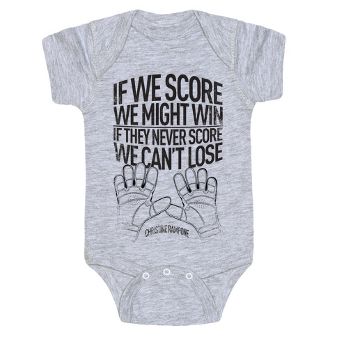 If We Score We Might Win. If They Never Score We Can't Lose. Baby One-Piece