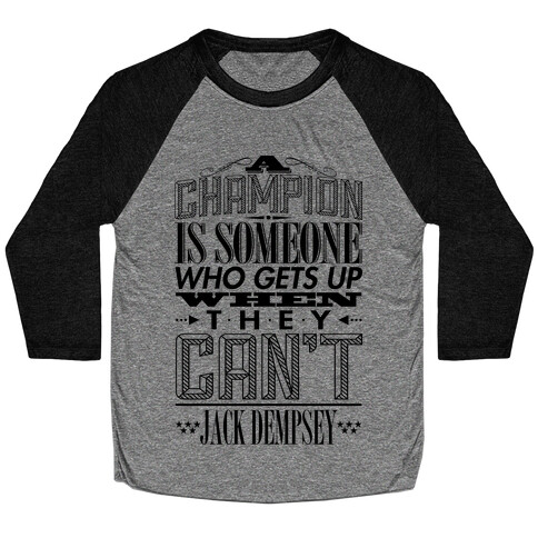 "A Champion..." - Jack Dempsey Baseball Tee