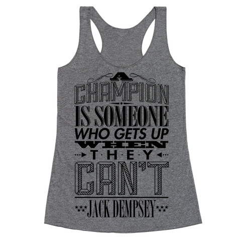 "A Champion..." - Jack Dempsey Racerback Tank Top