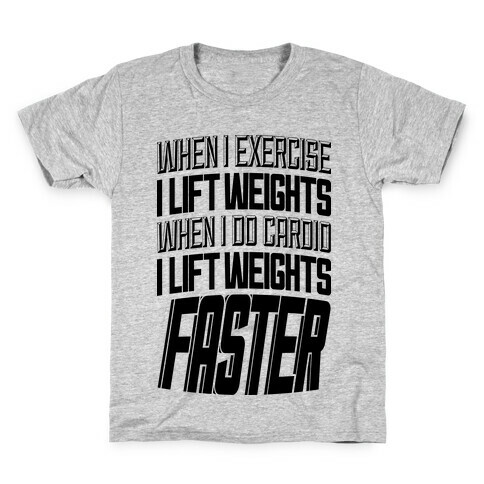 When I Exercise... Kids T-Shirt