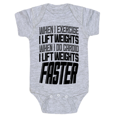 When I Exercise... Baby One-Piece