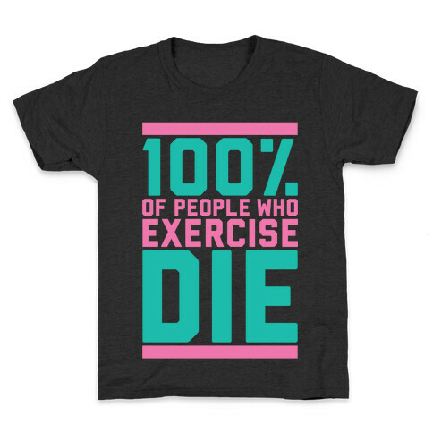 100% Die Kids T-Shirt
