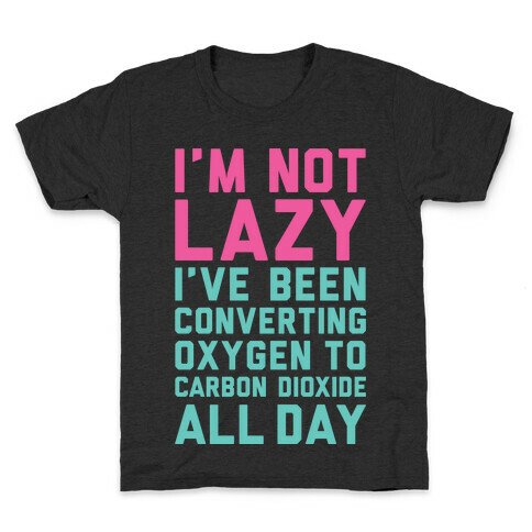 I'm Not Lazy Kids T-Shirt