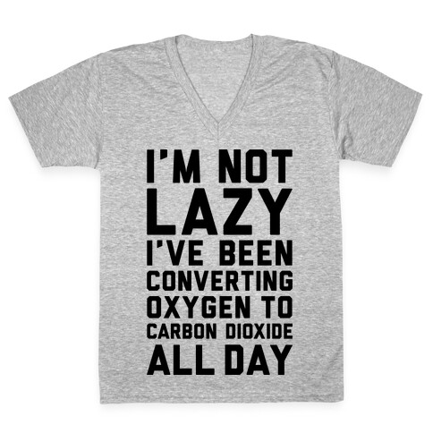 I'm Not Lazy V-Neck Tee Shirt