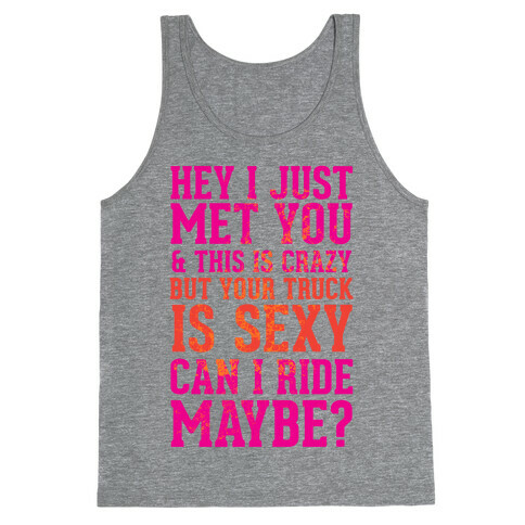 Your Truck is Sexy Tank Top