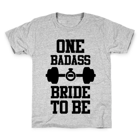 One Badass Bride To Be Kids T-Shirt