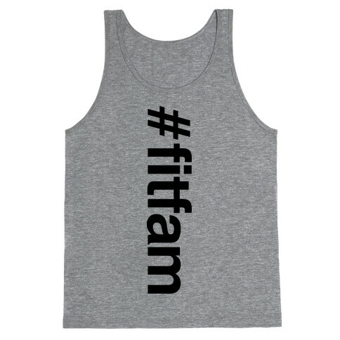 "#fitfam" Shirt Tank Top