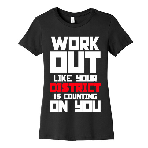 Workout Like Your District Is Counting On You Womens T-Shirt