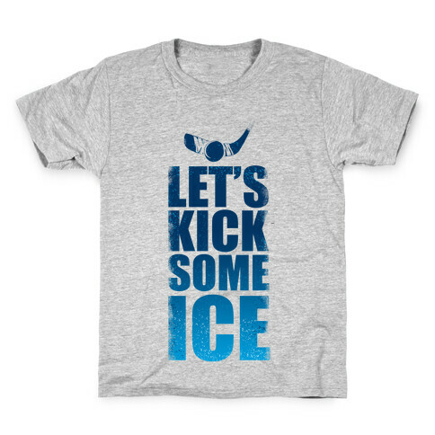 Let's Kick Some Ice!  Kids T-Shirt