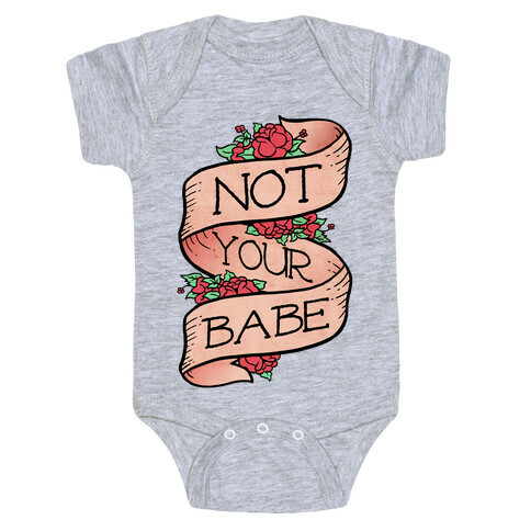 Not Your Babe Baby One-Piece