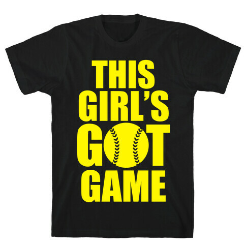 This Girl's Got Game (Softball) T-Shirt