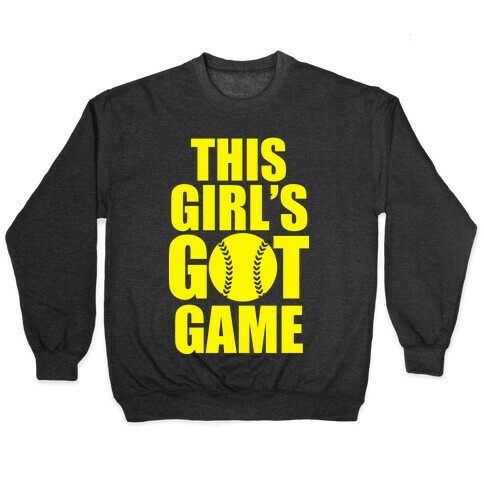 This Girl's Got Game (Softball) Pullover