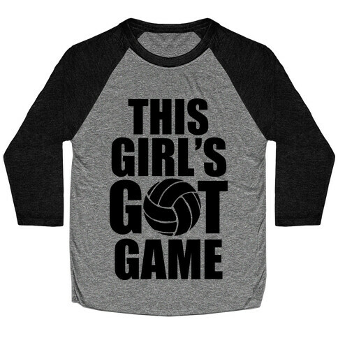 This Girl's Got Game (Volleyball) Baseball Tee