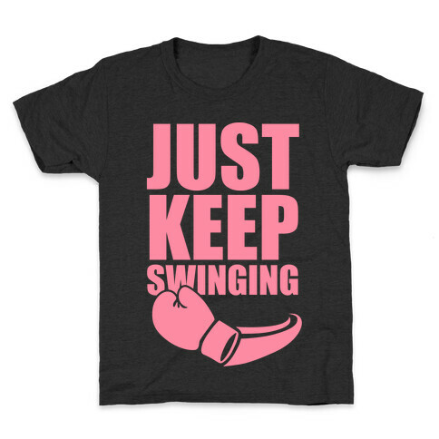 Just Keep Swinging (Pink) Kids T-Shirt