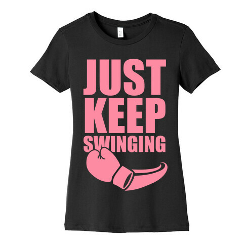 Just Keep Swinging (Pink) Womens T-Shirt
