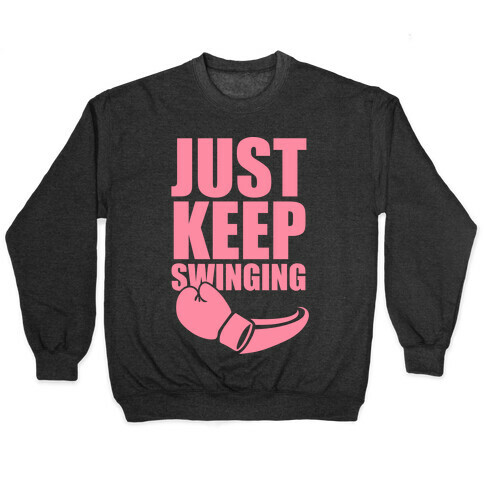 Just Keep Swinging (Pink) Pullover