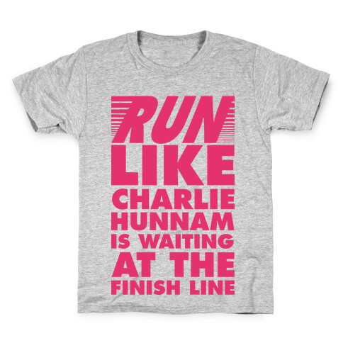 Run Like Charlie Hunnam is Waiting at the Finish Line Kids T-Shirt