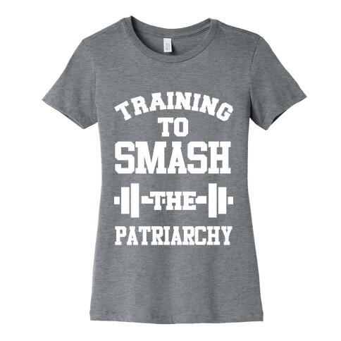 Training to Smash the Patriarchy Womens T-Shirt