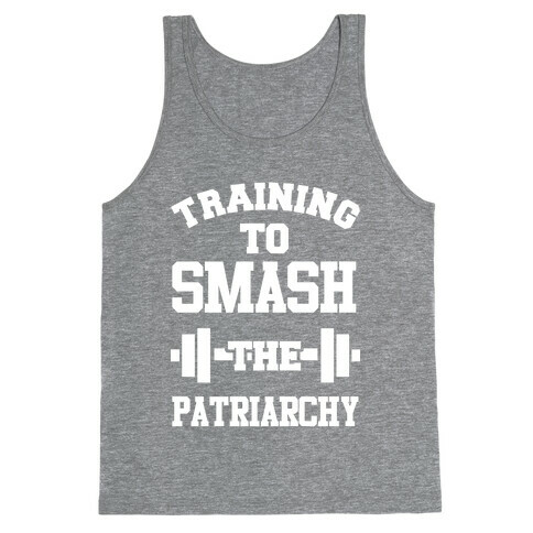 Training to Smash the Patriarchy Tank Top