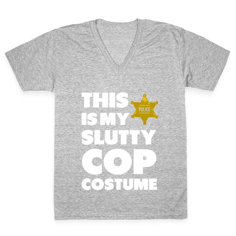 This is My Slutty Cop Costume V-Neck Tee Shirt