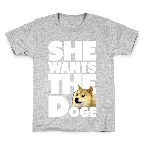 She Wants the Doge Kids T-Shirt