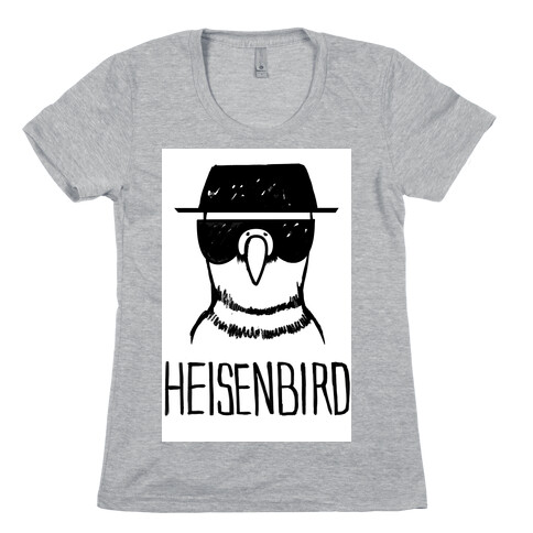 Heisenbird Womens T-Shirt