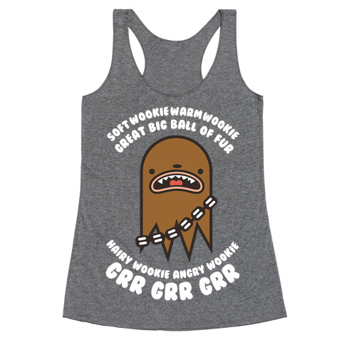 Soft Wookie Warm Wookie Great Big Ball of Fur Racerback Tank Top