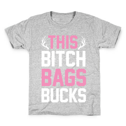 This Bitch Bags Bucks Kids T-Shirt