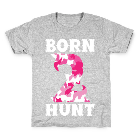 Born 2 Hunt Kids T-Shirt