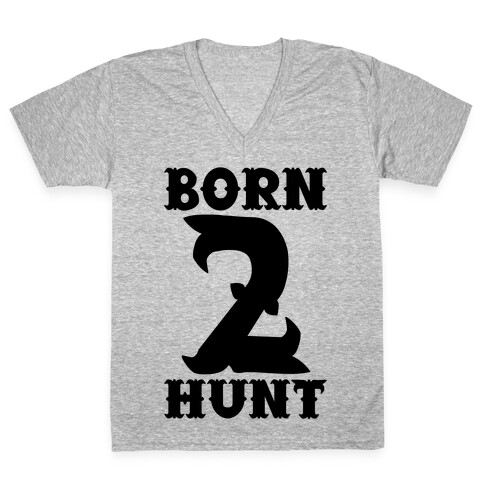 Born 2 Hunt V-Neck Tee Shirt