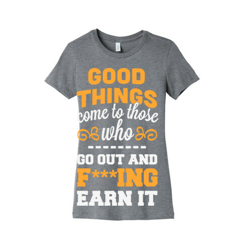 Good Things Womens T-Shirt