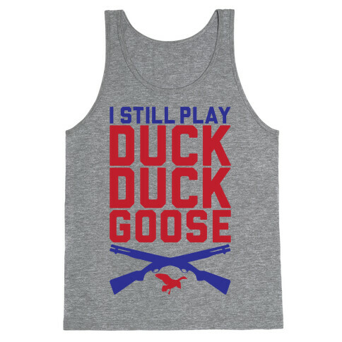 Duck Duck Goose Tank Top