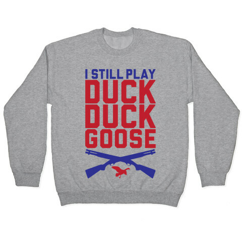 Duck Duck Goose Pullover