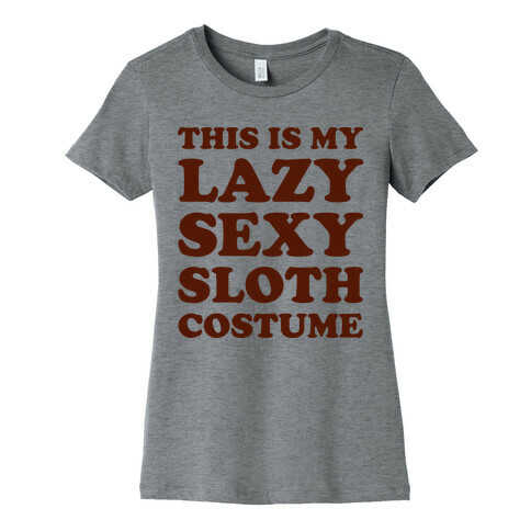 This Is My Lazy Sexy Sloth Costume Womens T-Shirt