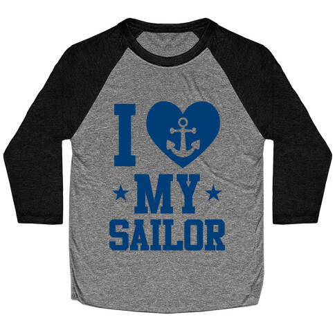 I Love My Sailor Baseball Tee