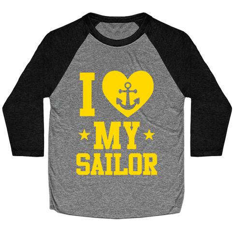 I Love My Sailor Baseball Tee