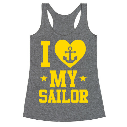 I Love My Sailor Racerback Tank Top