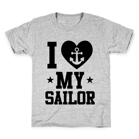 I Love My Sailor Kids T-Shirt