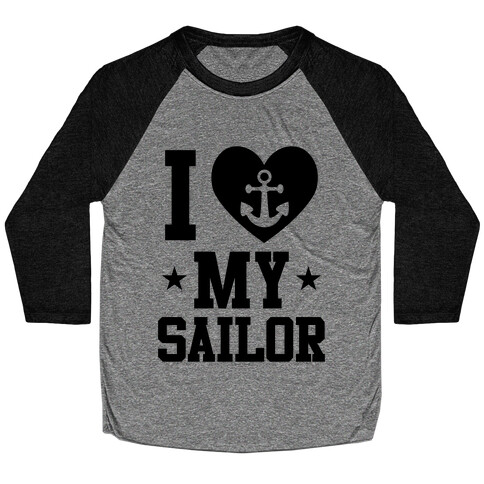 I Love My Sailor Baseball Tee